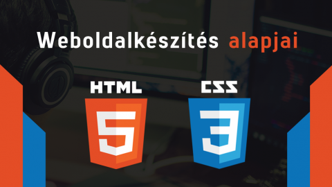Weboldalkészítés alapjai - HTML5 + CSS3