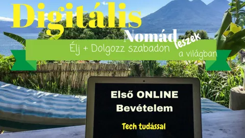 Első Bevételem Digitális Nomádként Tech Tudással