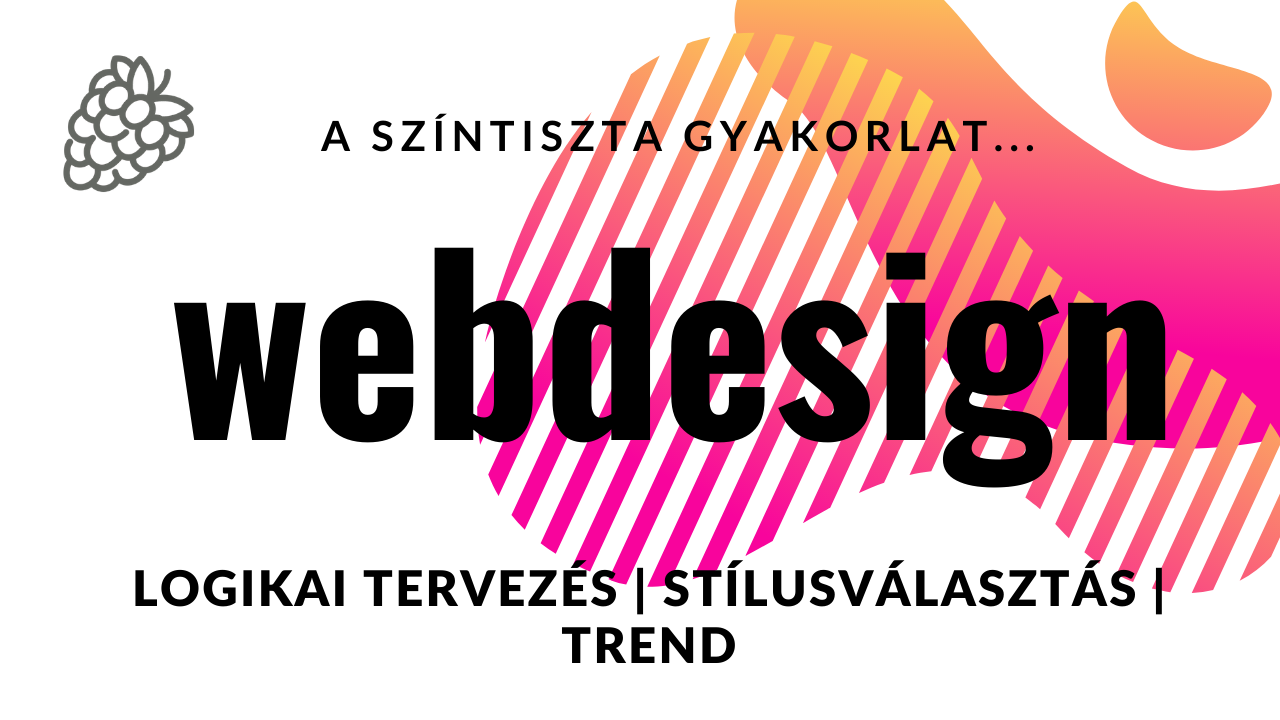 Webdesign: logikai tervezés, stílus és trend