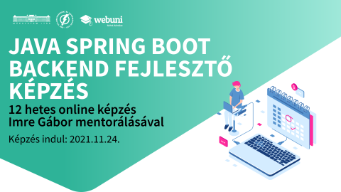 Java Spring Boot backend fejlesztő képzés [INDULÁS: 2021.11.24.]
